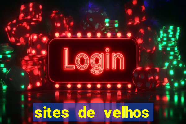 sites de velhos ricos que querem bancar